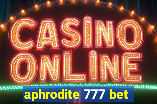 aphrodite 777 bet